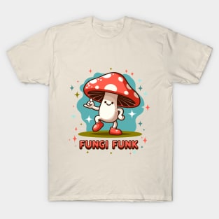 Fungi Funk: Mushroom Dance Party! T-Shirt